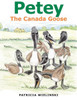 Petey: The Canada Goose