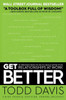 Get Better: 15 Proven Practices To Build Effective Relationships At Work
