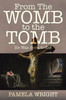 From The Womb To The Tomb