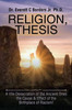 Religion, Thesis: A Vile Desecration Of The Ancient Ones The Cause & Effect Of The Birthplace Of Racism!
