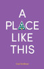 A Place Like This