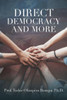Direct Democracy And More