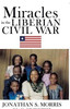 Miracles In The Liberian Civil War