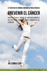 61 Recetas De Comidas Organicas Para Ayudar A Prevenir El Cancer: Fortalezca E Impulse Naturalmente Su Sistema Inmune Para Combatir El Cancer (Spanish Edition)