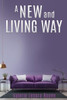 A New And Living Way Volume - 3