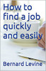 How To Find A Job Quickly And Easily