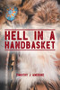 Hell In A Handbasket