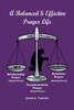 A Balanced And Effective Prayer Life