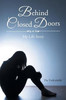 Behind Closed Doors: My Life Story