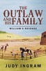 The Outlaw And His Family: William's Revenge