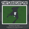 They Rescued Me