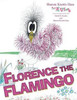 Florence The Flamingo