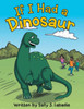 If I Had A Dinosaur