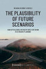 The Plausibility of Future Scenarios: Conceptualising an Unexplored Criterion in Scenario Planning (Science Studies)