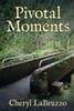 Pivotal Moments