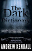 The Dark Dictionary: A Guide To Help Eradicate Your Darkness, Restore Your Light, And Redefine Your Life.
