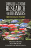 Qualitative Research For Beginners: From Theory To Practice