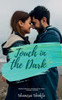 Touch In The Dark