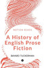 A History Of English Prose Fiction