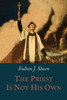 The Priest Is Not His Own