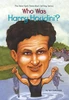 Who Was Harry Houdini?
