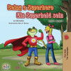 Being A Superhero Ein Superheld Sein: English German Bilingual Book (Englis German Bilingual Collection) (German Edition)