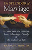The Splendor Of Marriage: St. John Paul Ii'S Vision Of Love, Marriage, Family, And The Culture Of Life