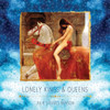 Lonely Kings And Queens: Modern Poetry For Lovers