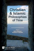 Christian And Islamic Philosophies Of Time (Philosophy)
