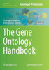 The Gene Ontology Handbook (Methods In Molecular Biology, 1446)