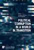 Political Corruption In A World In Transition (Politics)