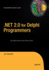 .Net 2.0 For Delphi Programmers