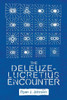 The Deleuze-Lucretius Encounter (Plateaus - New Directions In Deleuze Studies)