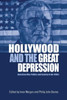 Hollywood And The Great Depression: American Film, Politics And Society In The 1930S