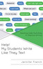 Help! My Students Write Like They Text: Teaching Code-Switching To Improve Writing