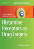 Histamine Receptors As Drug Targets (Methods In Pharmacology And Toxicology)