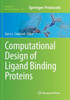 Computational Design Of Ligand Binding Proteins (Methods In Molecular Biology, 1414)