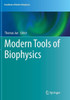 Modern Tools Of Biophysics (Handbook Of Modern Biophysics, 5)