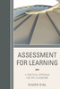 Assessment For Learning: A Practical Approach For The Classroom