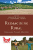 Reimagining Rural: Urbanormative Portrayals Of Rural Life (Studies In UrbanRural Dynamics)