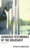 Gendered Testimonies Of The Holocaust: Writing Life