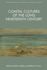 Coastal Cultures Of The Long Nineteenth Century (Edinburgh Critical Studies In Victorian Culture)