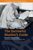 The Sorrowful Muslim'S Guide (In Translation: Modern Muslim Thinkers)