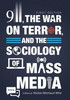 9/11, The War On Terror, And The Sociology Of Mass Media