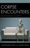 Corpse Encounters: An Aesthetics Of Death
