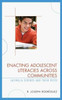 Enacting Adolescent Literacies Across Communities: Latino/A Scribes And Their Rites