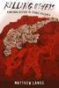 Killing Others: A Natural History Of Ethnic Violence