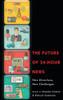 The Future Of 24-Hour News: New Directions, New Challenges
