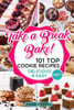 101 Top Cookie Recipes: Delicious & Easy + Free Gift (Cookie Cookbook, Best Cookie Recipes, Sugar Cookie Recipe, Chocolate Cookie Recipe, Holiday Cookies, Cookie Recipe Book, Baking Tips)