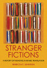 Stranger Fictions: A History of the Novel in Arabic Translation
